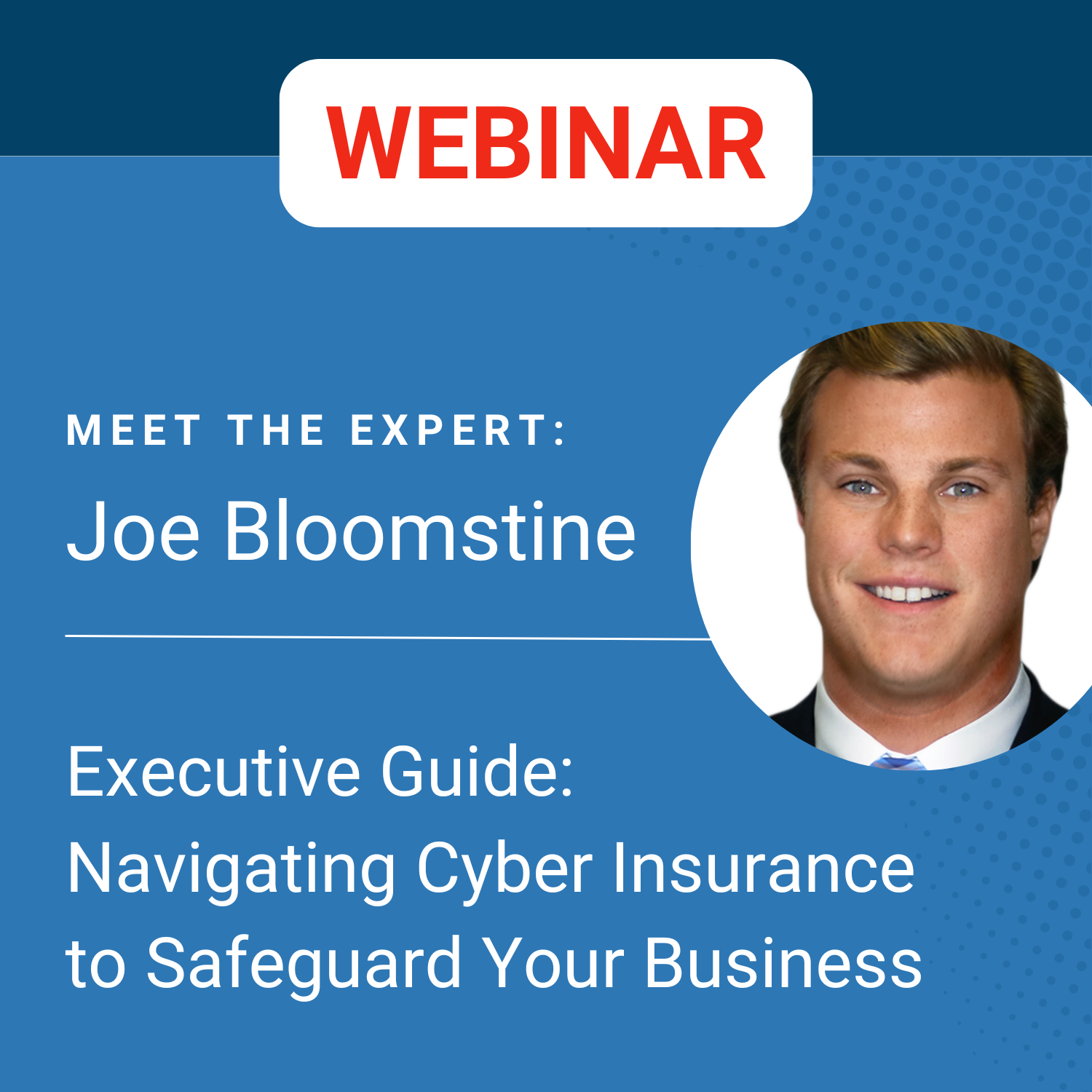 Executive Guide Navigating Cyber Insurance To Safeguard Your Business